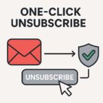 ワンクリック登録解除の流れを表す図解（メール受信・登録解除ボタン・安全な配信のチェックマーク）